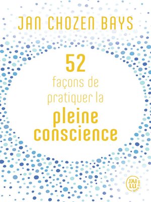 cover image of 52 façons de pratiquer la pleine conscience